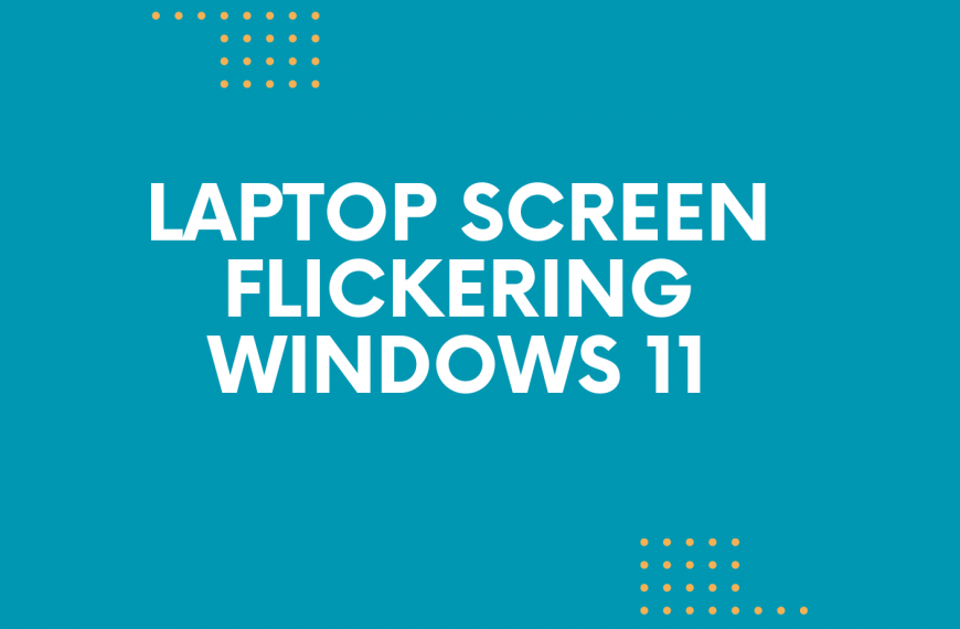 laptop screen flicker solved in windows 11
